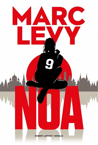 NOA - Marc Levy [Livres]